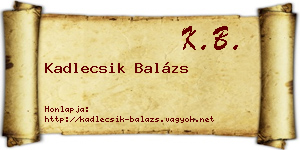 Kadlecsik Balázs névjegykártya